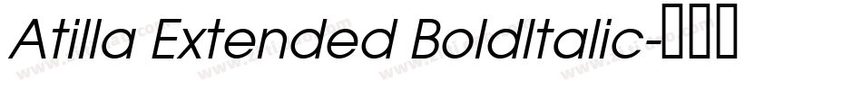 Atilla Extended BoldItalic字体转换